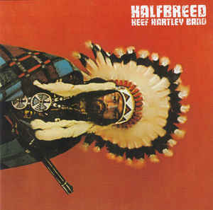 Keef Hartley Band ‎– Halfbreed   CD, Album, Réédition, Remasterisé