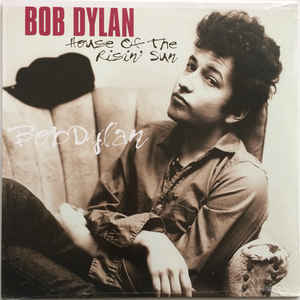 Bob Dylan ‎– House Of The Risin' Sun  Vinyle, LP, Album, Réédition