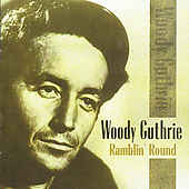 Woody Guthrie ‎– Ramblin' Round  2 × CD, Compilation