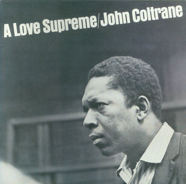 John Coltrane ‎– A Love Supreme  Vinyle, LP, Album, Réédition, Gatefold