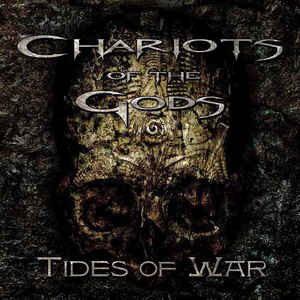 Chariots Of The Gods ‎– Tides Of War  CD, Album