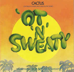 Cactus  ‎– Restrictions / ’Ot ‘N’ Sweaty  2 x  CD, Album, Réédition, Remasterisé