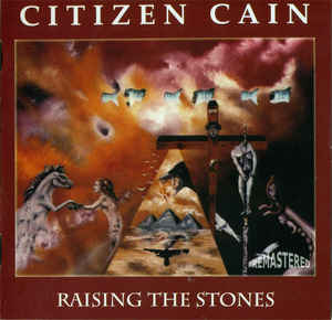 Citizen Cain ‎– Raising The Stones  CD, Album, Remasterisé, Réédition