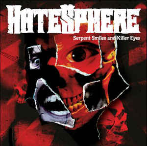HateSphere ‎– Serpent Smiles And Killer Eyes  CD, Album