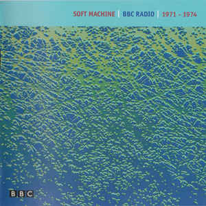 Soft Machine ‎– BBC Radio 1971 - 1974  2 × CD, Album, Réédition