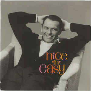 Frank Sinatra ‎– Nice 'N' Easy  Vinyle, LP, Album, Réédition, Stéréo, 180 Grammes