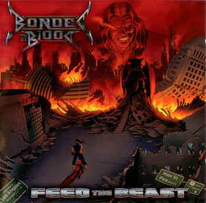 Bonded By Blood ‎– Feed The Beast  2 x  CD, Album