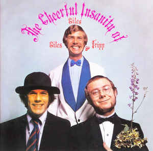 Giles, Giles And Fripp ‎– The Cheerful Insanity Of Giles, Giles And Fripp  Vinyle, LP, Album, Réédition