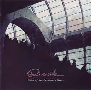 Riverside ‎– Shrine Of New Generation Slaves  CD, Album