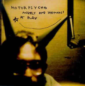 Motorpsycho ‎– Angels And Daemons At Play  CD, Album