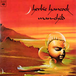 Herbie Hancock ‎– Man-Child  Vinyle, LP, Album, Édition Limitée, Réédition, Remasterisé, 180 grammes