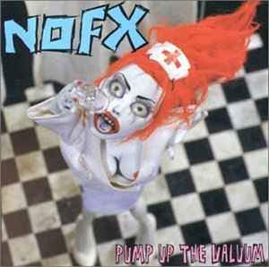 NOFX ‎– Pump Up The Valuum  Vinyle, LP, Album, Réédition