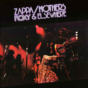 Zappa / Mothers ‎– Roxy & Elsewhere  2 × Vinyle, LP, Album, Réédition, Remasterisé, Gatefold, 180 gr