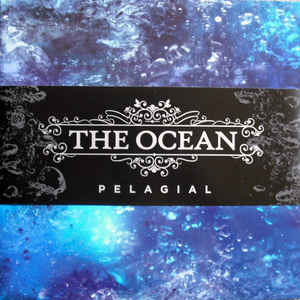 The Ocean  ‎– Pelagial  2 × Vinyle, LP, 10 ", Album, Réédition