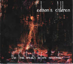 Edison's Children ‎– The Final Breath Before November  CD, Album