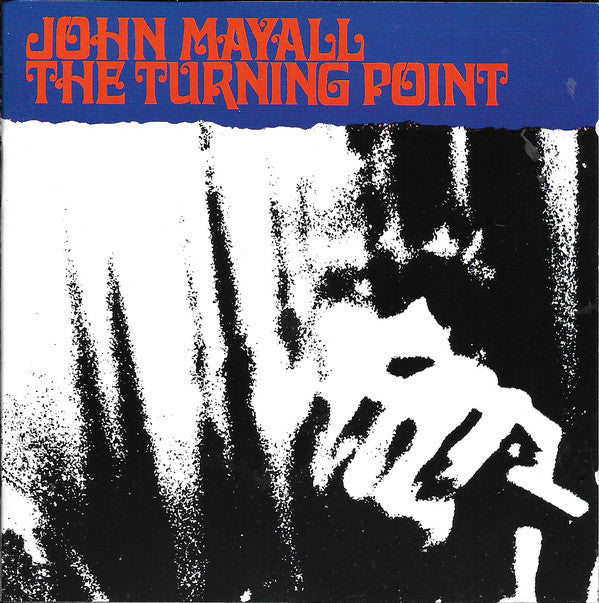 John Mayall – The Turning Point  CD, Album, Remasterisé