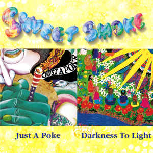 Sweet Smoke ‎– Just A Poke / Darkness To Light  CD, Compilation, Remasterisé, Stereo