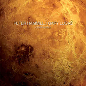 Peter Hammill / Gary Lucas ‎– Other World  CD, Album