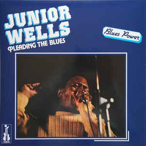 Junior Wells ‎– Pleading The Blues  Vinyle, LP, Album, Réédition, Remasterisé, 180 grammes
