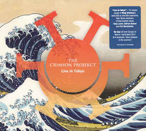 The Crimson Projekct ‎– Live In Tokyo  CD, compilation, édition spéciale, Digipak