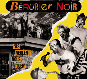 Bérurier Noir ‎– Ils Veulent Nous Tuer  Vinyle, 12 ", 45 tr / min, mini-album, réédition