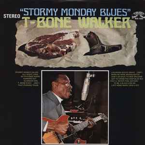 T-Bone Walker ‎– Stormy Monday Blues  Vinyle, LP, Album, Réédition, Stéréo