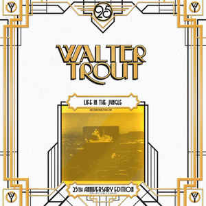 Walter Trout Band ‎– Life In The Jungle  2 × Vinyle, LP, Album, Réédition