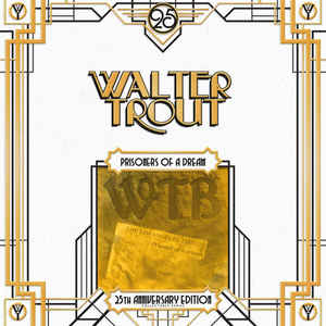 Walter Trout Band ‎– Prisoner Of A Dream  2 × Vinyle, LP, Album, Édition Limitée, Réédition