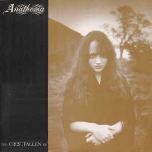 Anathema ‎– The Crestfallen EP  Vinyle, LP, EP, Réédition