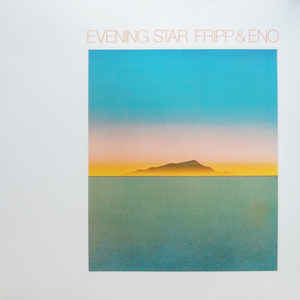 Fripp &amp; Eno ‎– Evening Star  Vinyle, LP, Album, Édition Limitée, Remasterisé