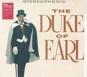 Gene Chandler ‎– The Duke Of Earl  Vinyle, LP, Album, Édition limitée, Réédition, Stéréo, 180g