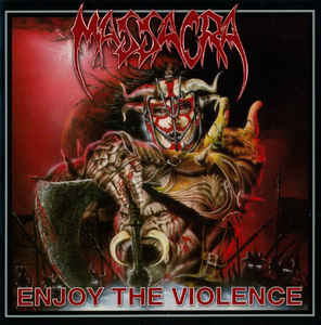 Massacra ‎– Enjoy The Violence  CD, Album, Réédition, Remasterisé