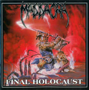 Massacra ‎– Final Holocaust  CD, Album, Réédition, Remasterisé