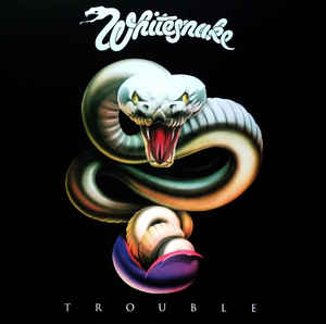 Whitesnake ‎– Trouble  Vinyle, LP, Album, Réédition, Remasterisé, Gatefold
