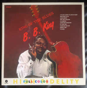 B.B. King ‎– King Of The Blues  Vinyle, LP, Album, Réédition, Stéréo, 180 Grammes