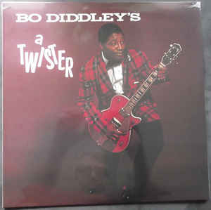 Bo Diddley ‎– Bo Diddley's A Twister  Vinyle, LP, Album, Réédition