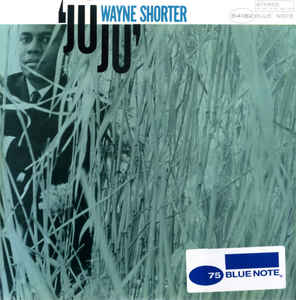 Wayne Shorter ‎– Juju  Vinyle, LP, Album, Réédition, Stéréo