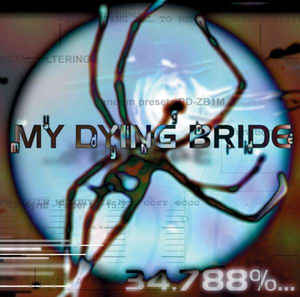 My Dying Bride ‎– 34.788%... Complete  2 × Vinyle, LP, Album, Réédition