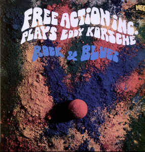 Free Action Inc. Plays Eddy Korsche ‎– Rock & Blues  Vinyle, LP, Album, Réédition