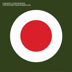 Thievery Corporation ‎– The Richest Man In Babylon  2 × Vinyle, LP, Album, Repress, Gatefold