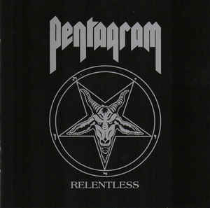 Pentagram ‎– Relentless  CD, Album, Réédition