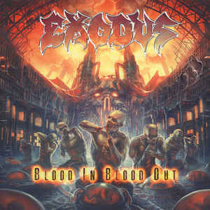 Exodus  ‎– Blood In Blood Out  2 × Vinyle, LP, Album