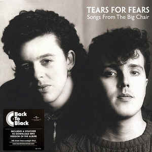 Tears For Fears ‎– Songs From The Big Chair  Vinyle, LP, Album, Réédition, 180 Grammes