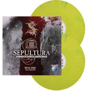 Sepultura & Les Tambours Du Bronx ‎– Metal Veins - Alive At Rock In Rio  2 × Vinyle, LP, Album, Édition Limitée, Vert Jaune