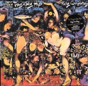 The Tragically Hip ‎– Fully Completely Vinyle, LP, Album, Réédition, Remasterisé, Gatefold