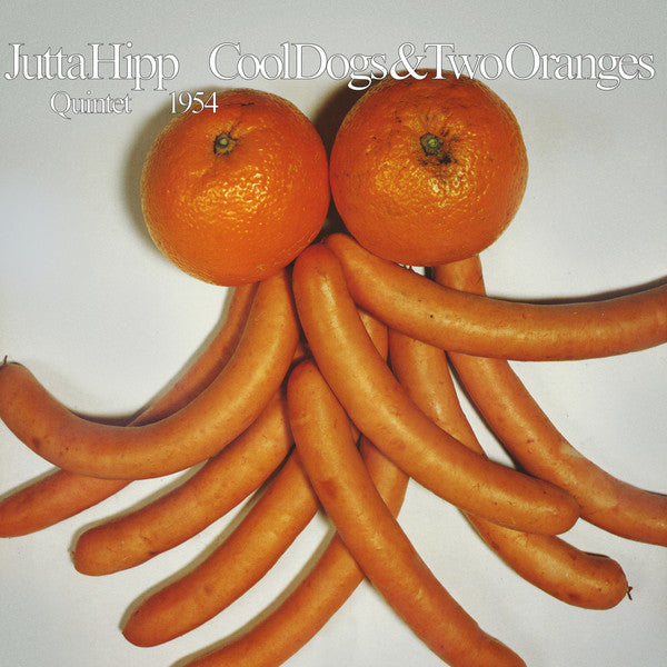 Jutta Hipp Quintet – Cool Dogs & Two Oranges  Vinyle, LP, Album, Réédition, 140 Grammes