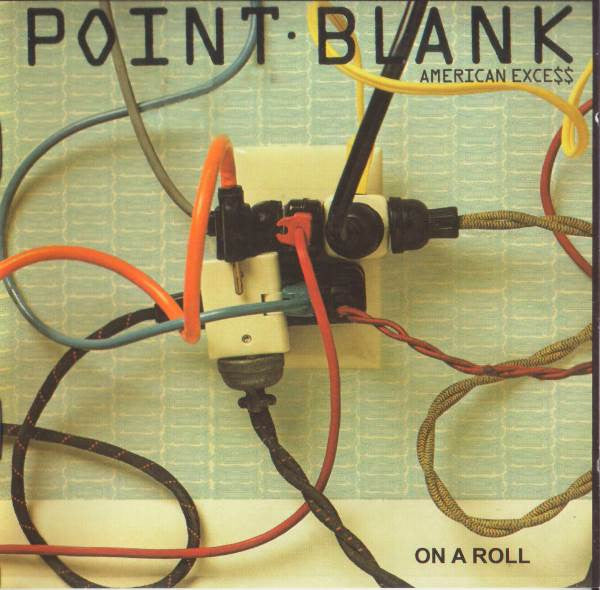 Point Blank  – American Exce$$ / On A Roll CD, Compilation