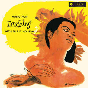 Billie Holiday ‎– Music For Torching With Billie Holiday Vinyle, LP, Réédition, 180 Grammes