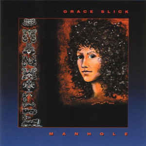 Grace Slick ‎– Manhole  Vinyle, LP, Réédition, 180 Grammes