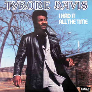 Tyrone Davis ‎– I Had It All The Time  Vinyle, LP, Album, Réédition